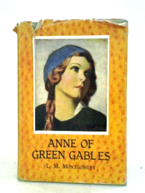 Anne of Green Gables By L. M. Montgomery