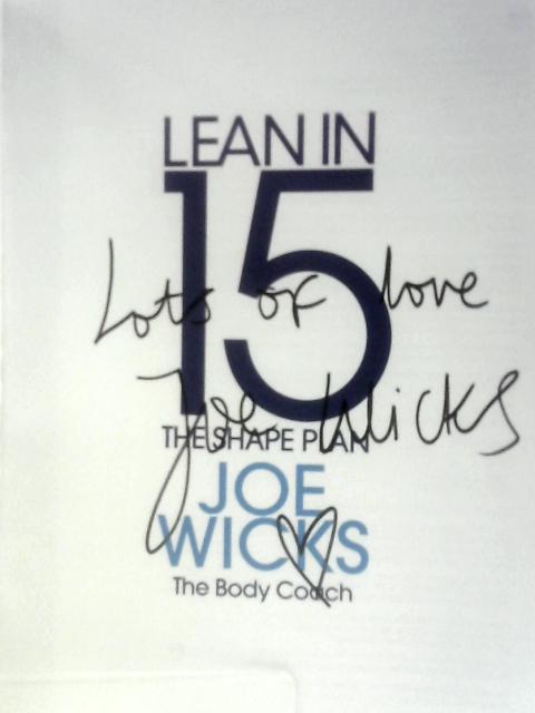 Lean in 15 - The Shape Plan: 15 Minute Meals With Workouts to Build a Strong, Lean Body von Joe Wicks