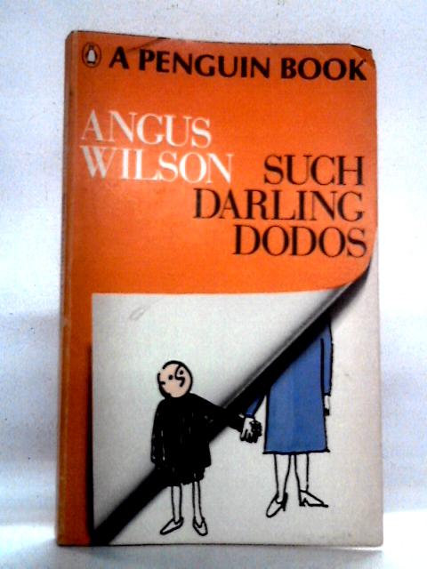 Such Darling Dodos von Angus Wilson