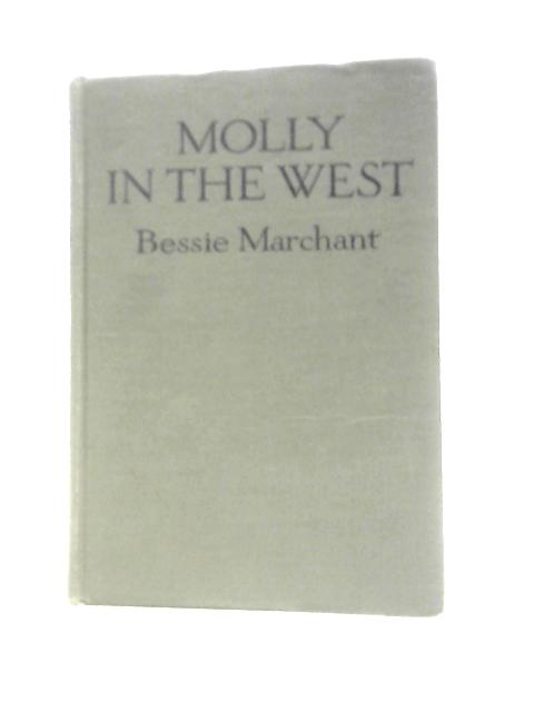 Molly West By Bessie Marchant