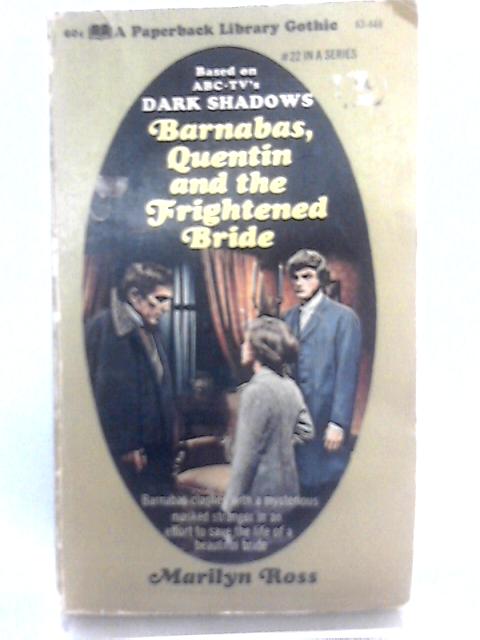 Barnabas Quentin & the Frightened Bride von Marilyn Ross