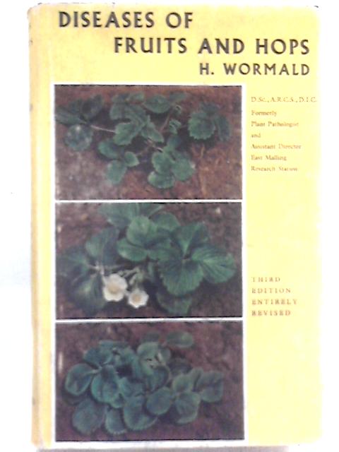 Diseases of Fruits and Hops By H. Wormald