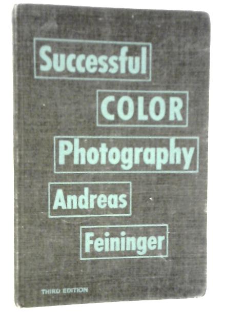 Successful Colour Photography von Andreas Feininger