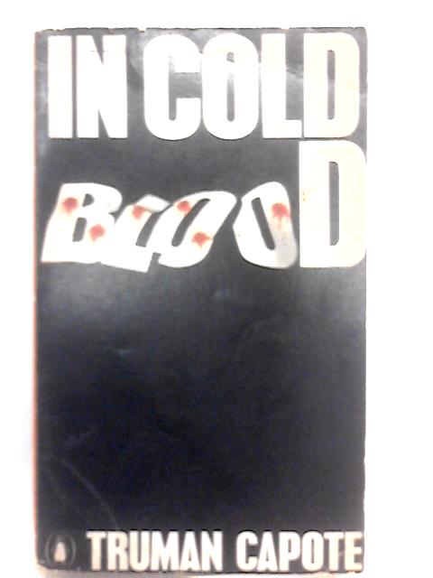 In Cold Blood By Truman Capote