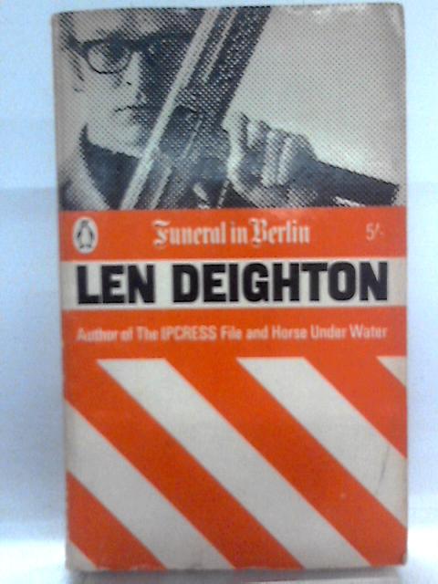 Funeral in Berlin By Len Deighton