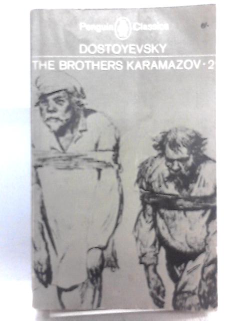 The Brothers Karamazov: Vol. 2 By Fyodor Dostoyevsky