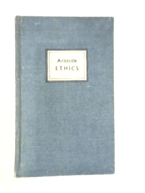 The Ethics of Aristotle By Aristotle