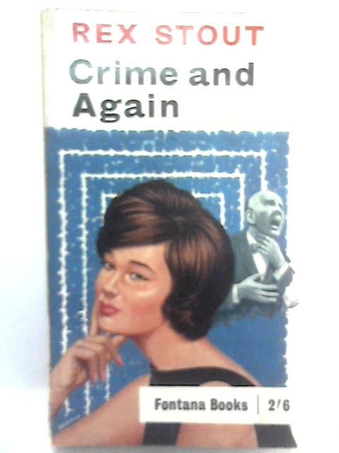 Crime and Again By Rex Stout