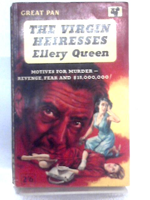 The Virgin Heiresses von Ellery Queen