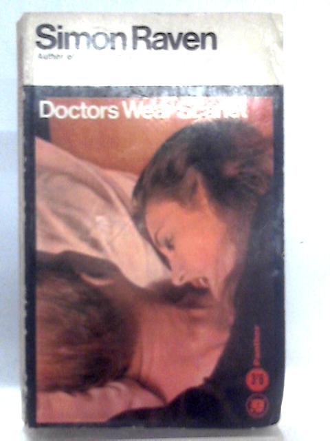 Doctors Wear Scarlet By Simon Raven