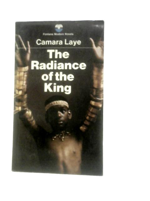 The Radiance of the King By Camara Laye