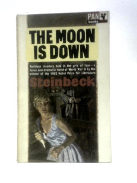 The Moon is Down By John Steinbeck