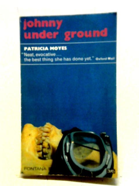 Johnny Under Ground von Patricia Moyes