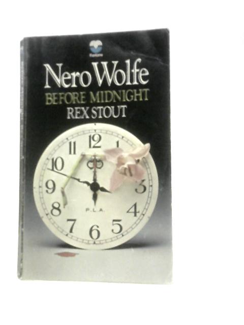 Nero Wolfe - Before Midnight von Rex Stout