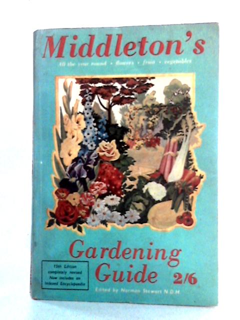 Middleton's Gardening Guide By Norman Stewart