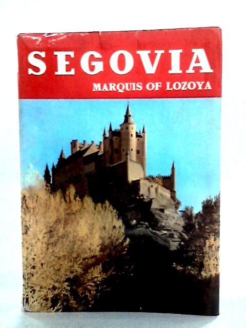 Segovia von Marquis of Lozoya