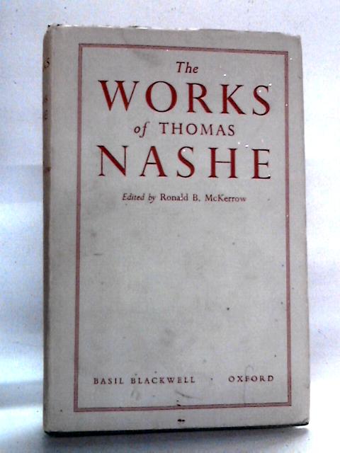 The Works of Thomas Nashe: Volume I von Thomas Nashe