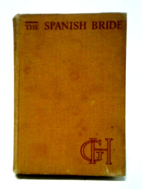 The Spanish Bride By Georgette Heyer