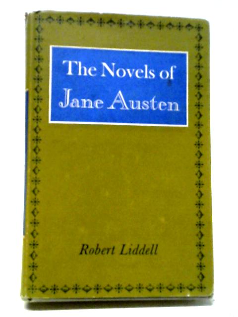 The Novels of Jane Austen von Robert Liddell