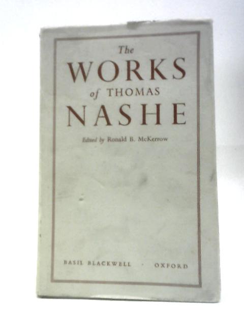 The Works of Thomas Nashe: Volume V By Thomas Nashe