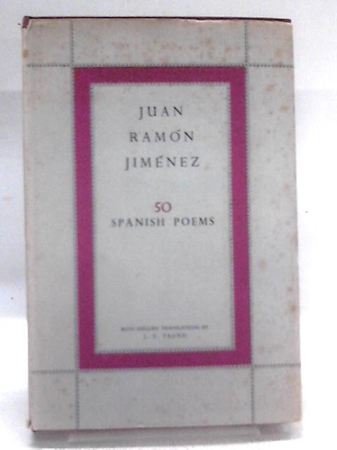 50 Spanish Poems By Juan Ramon Jimenez