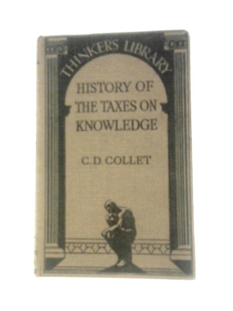 History Of The Taxes On Knowledge von Collet Dobson Collet