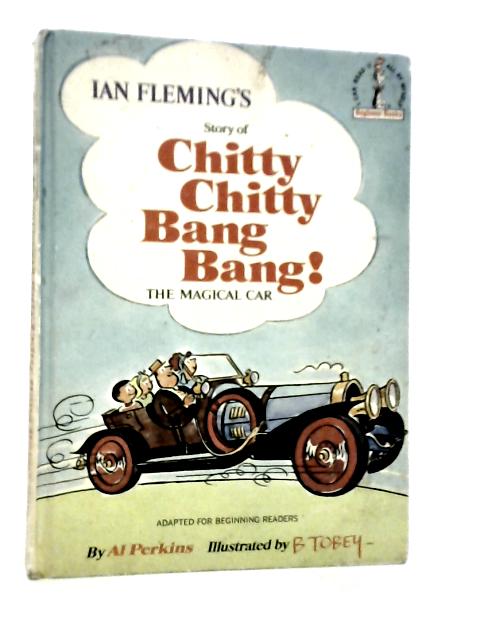 Ian Fleming's Story of Chitty Chitty Bang Bang!: The Magical Car By Ian Fleming