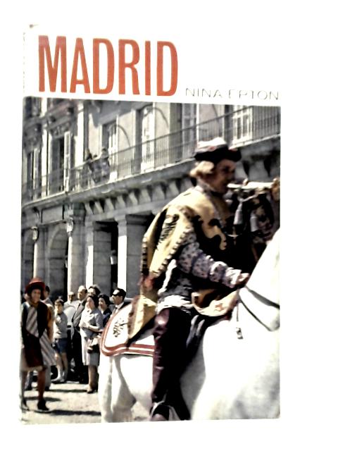 Madrid By Nina Epton