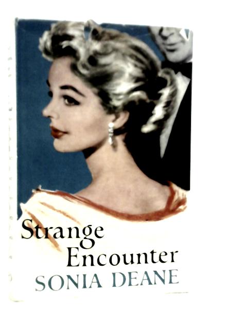 Strange Encounter By Sonia Deane