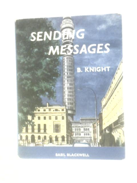 Sending Messages By Bertram Knight