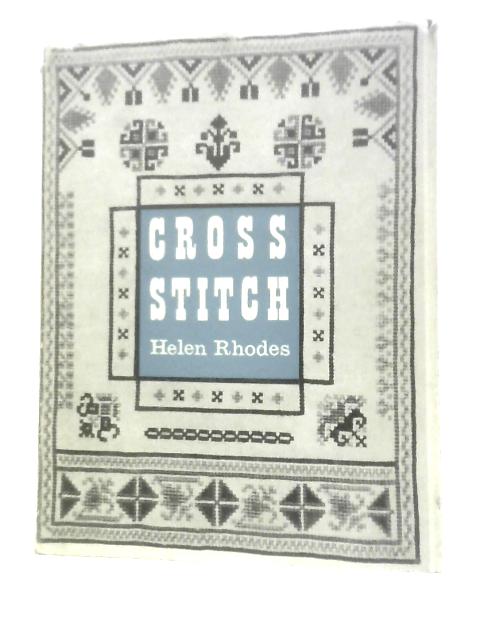 Cross Stitch By Helen Rhodes