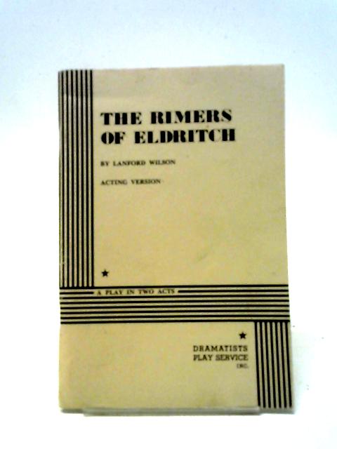 The Rimers of Eldritch By Lanford-wilson