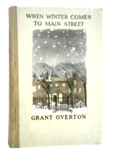 When Winter Comes to Main Street von Grant Overton