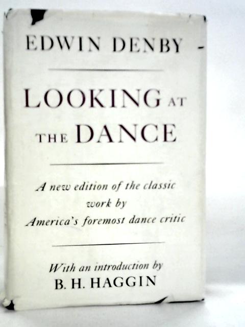 Looking at the Dance By Edwin Denby