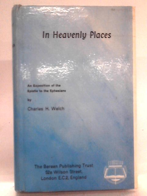 In Heavenly Places von Charles H. Welch