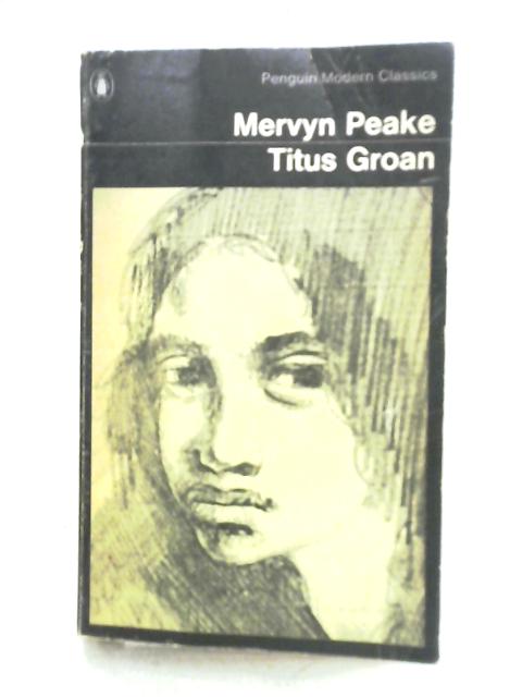 Titus Groan von Mervyn Peake