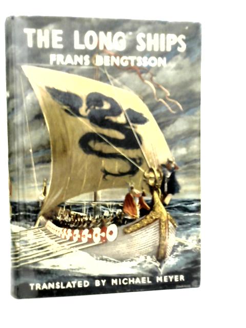 The Long Ships. A Saga of the Viking Age von Frans G.Bengtsson