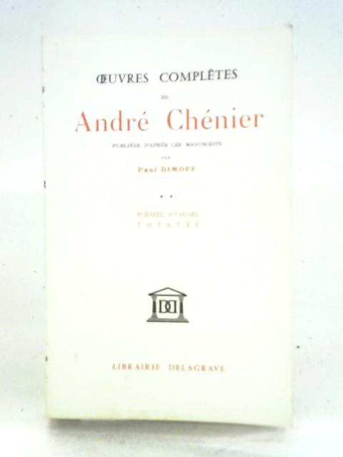 Oeuvres Completes de Andre Chenier - Vol II von Andre Chenier