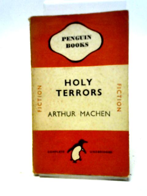 Holy Terrors By Arthur Machen