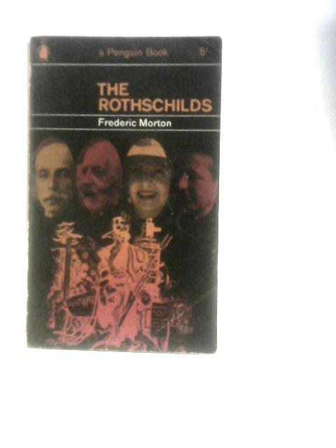 The Rothschilds By Frederic Morton