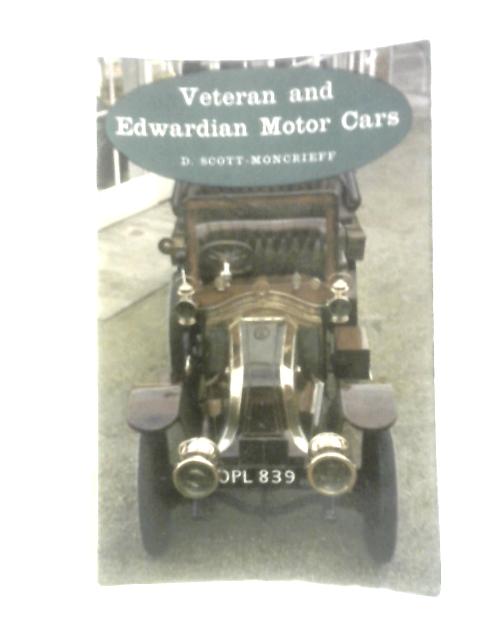 Veteran and Edwardian Motor Cars By David Scott-Moncrieff