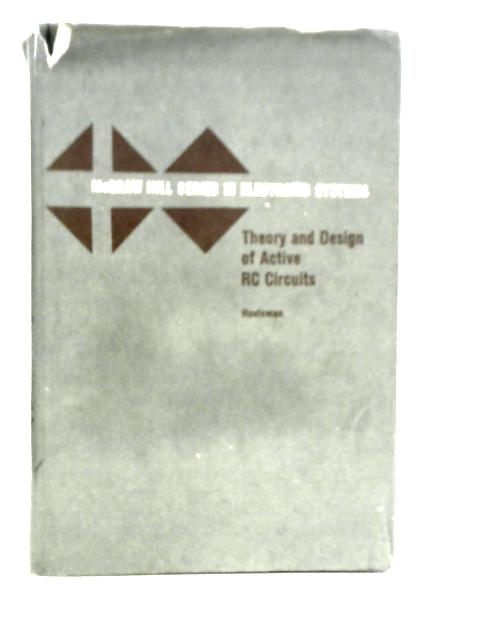 Theory and Design of Active RC Circuits By Lawrence P.Huelsman