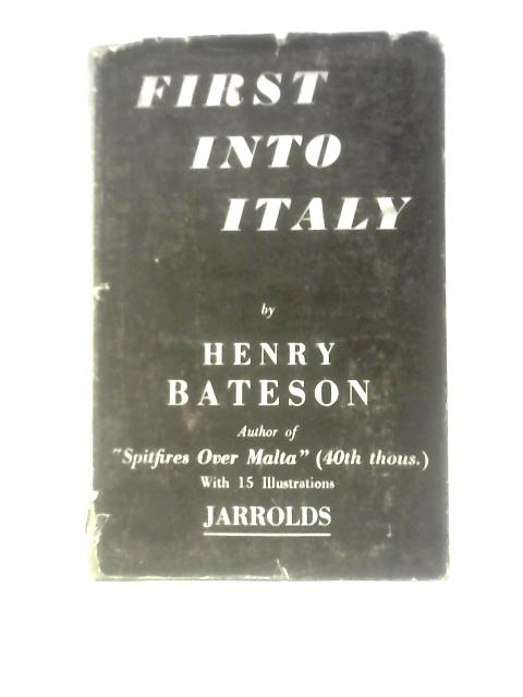 First into Italy von Henry Bateson