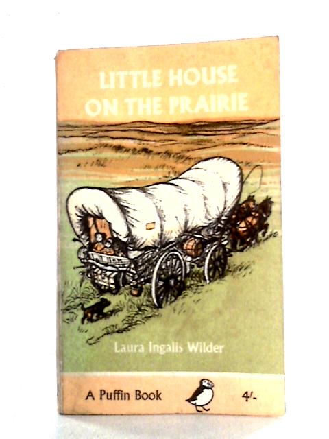 Little House on the Prairie (Puffin Books) von Laura Ingalls Wilder