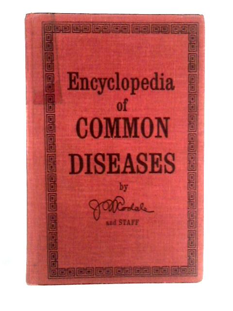 The Encyclopedia of Common Diseases By J.I. Rodale Ed.