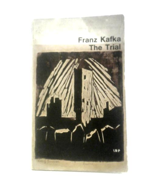 The Trial By Franz Kafka