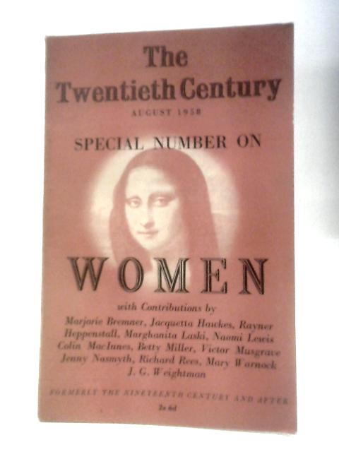 The Twentieth Century, Vol.164, No.978, August 1958 - Special Number on Women By Various