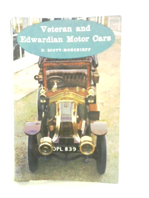 Veteran and Edwardian Motor Cars By David Scott-Moncrieff