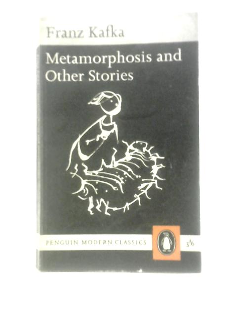 Metamorphosis and Other Stories By Franz Kafka Willa & Edwin Muir (Trans.)