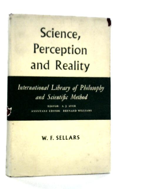 Science, Perception and Reality By Wilfrid Sellars